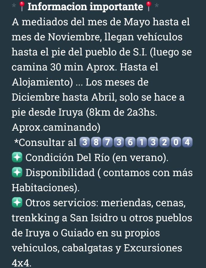 Posadita Los Alamos, Estamos En San Isidro 8Km Pasando Iruya Vea Todas Las Imagenes Antes De Reservar Mes De Mayo Hasta Noviembre Llegan Camionetas Hasta 300 Mts Del Alojamiento ภายนอก รูปภาพ